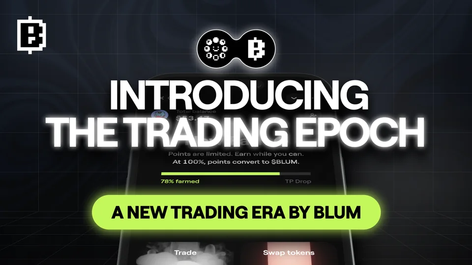 Blum Trading Epoch