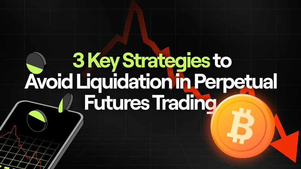 Strategies to Avoid Liquidation - Perpetual Futures