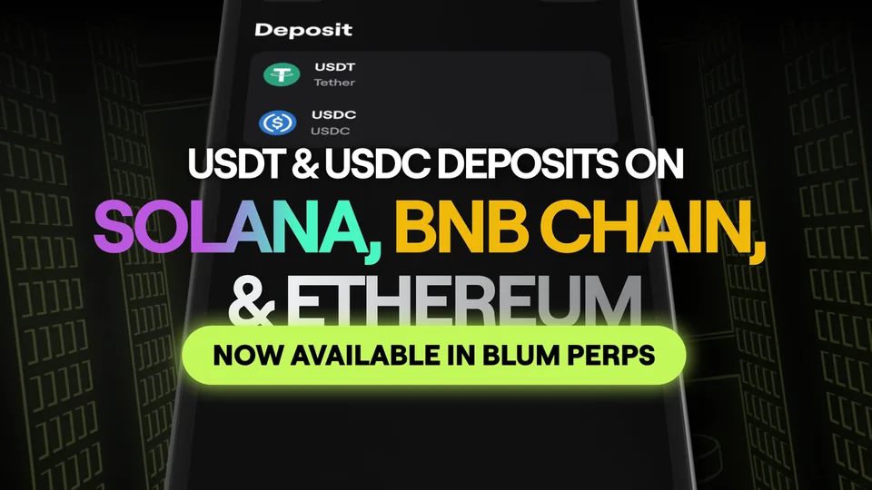 Blum Perps Support USDT & USDC Deposits