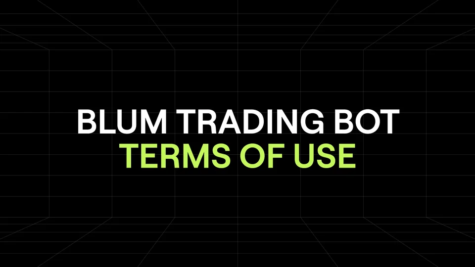Blum Trading Bot - Terms of Use