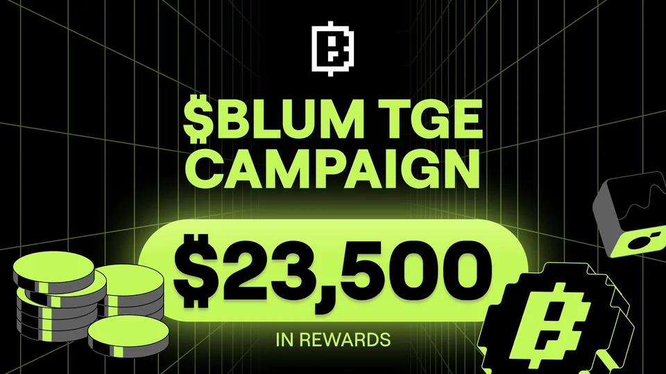 Blum Token TGE Campaign: Trade $BLUM and Win a Share of $23,500