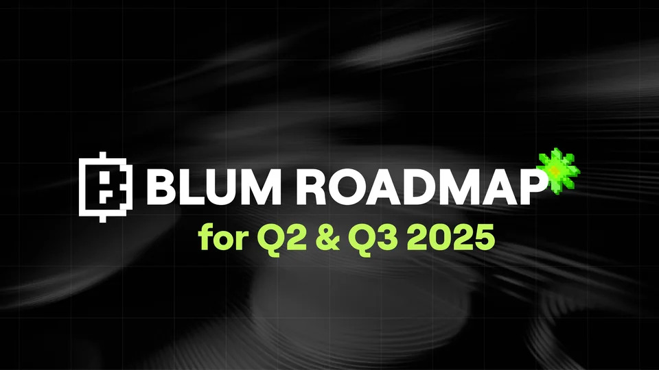 Blum Trading App Drops TGE Criteria & Roadmap for Q2-Q3: Here's What's Coming