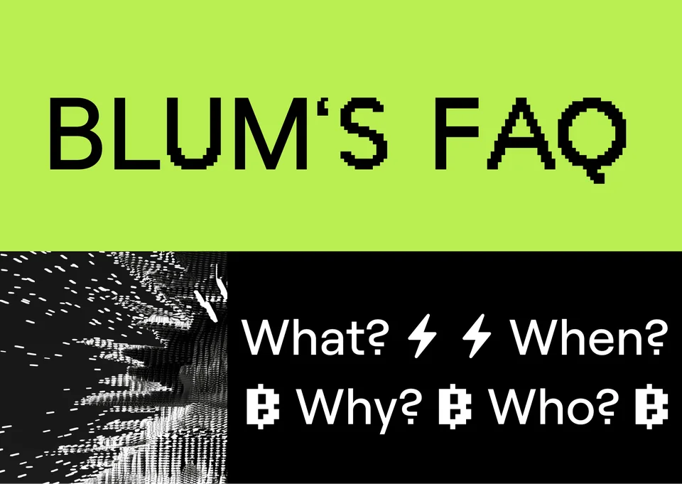 Blum FAQ
